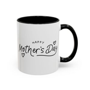 Happy Mother's Day Coffee Mug - Ceramic Coffee Cup, Gift for Mom, Custom Mug, Cute Mug, Mother's Day Gift