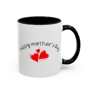 Happy Mother's Day Accent Coffee Mug - Perfect Gift for Moms, Valentine's Day, Appreciation, Home Decor, Coffee Lovers